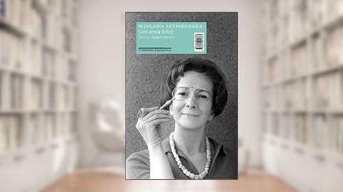 Capa de Um amor feliz - Poemas: Edição bilíngue, do autor Wislawa Szymborska