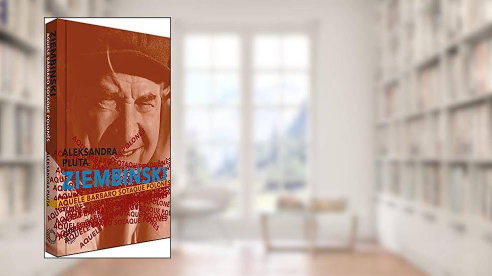 Ziembinski: aquele bárbaro sotaque polonês, do autor Aleksandra Pluta
