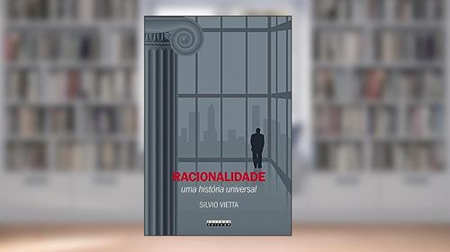 Capa de Racionalidade: Uma história universal cultura europeia e globalização, do autor Silvio Vietta