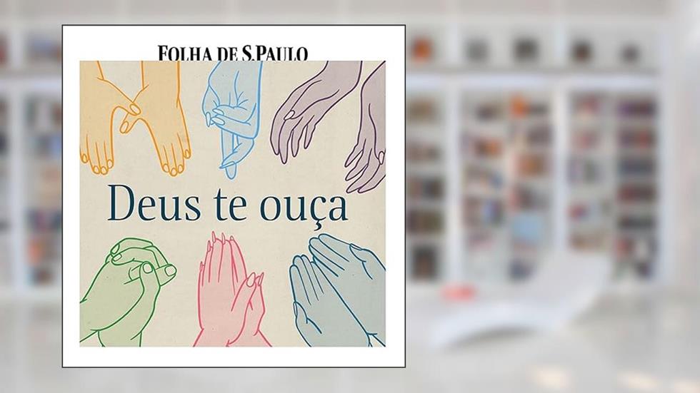 Deus te ouça, do autor Folha de S.Paulo