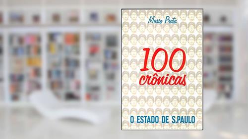 Capa de 100 Cronicas, do autor Mario Prata