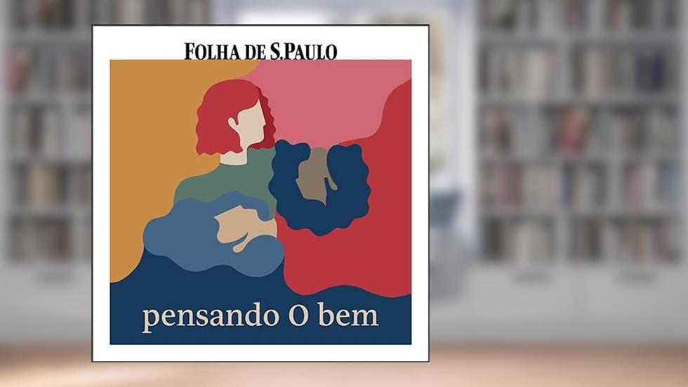Pensando o Bem, do autor Folha de S.Paulo