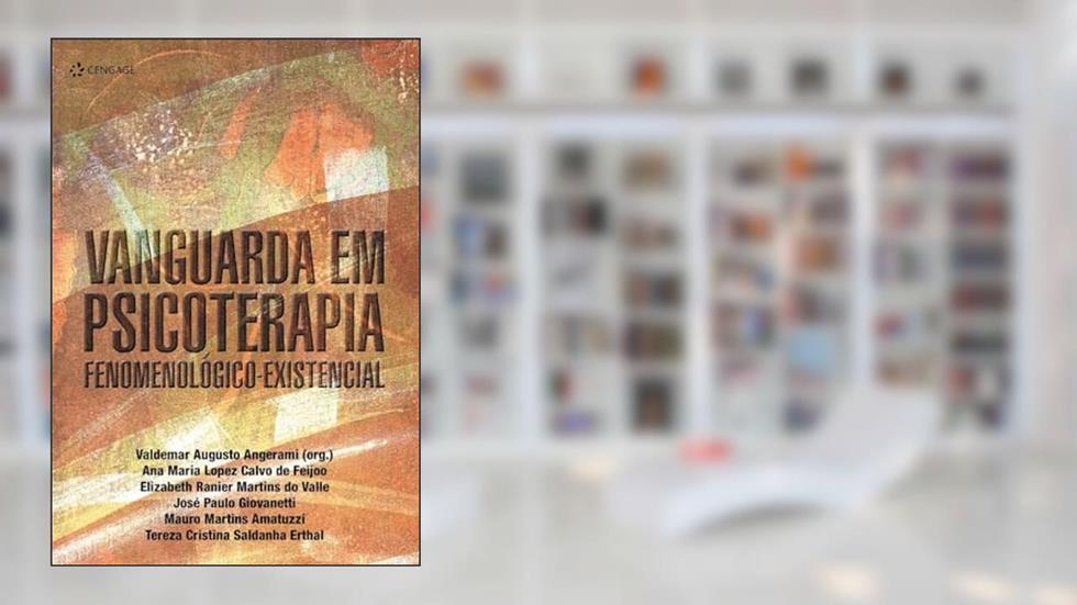 Vanguarda Em Psicoterapia Fenomenológico-Existencial, do autor Valdemar Augusto Angerami