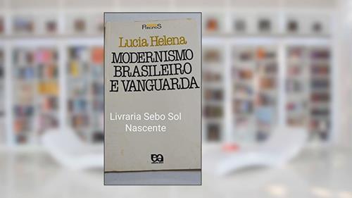 Capa de Modernismo Brasileiro e Vanguarda, do autor Lucia Helena