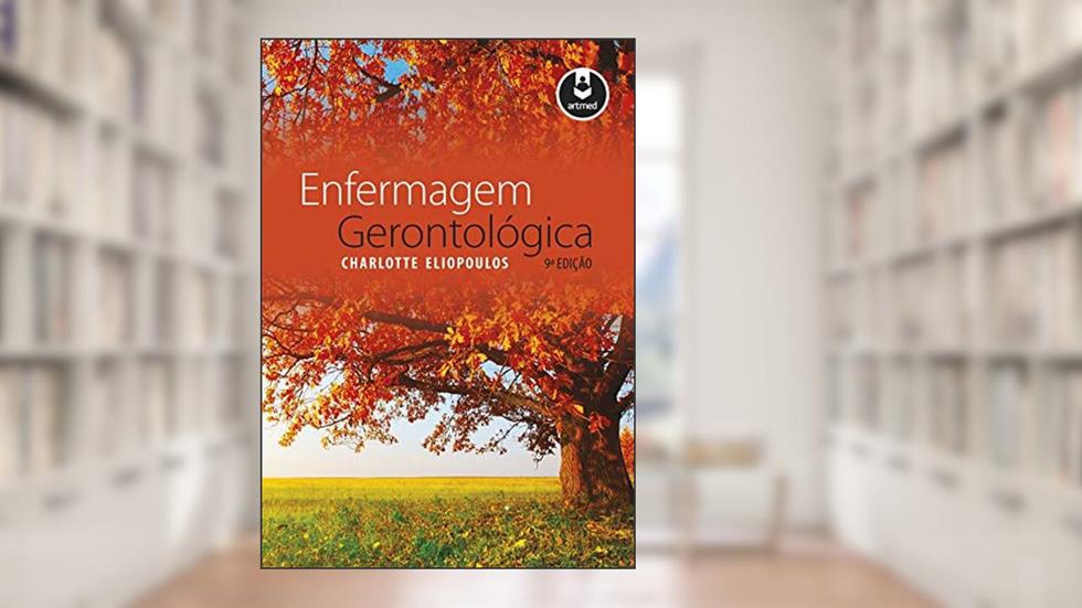 Enfermagem Gerontológica, do autor Charlotte Eliopoulos
