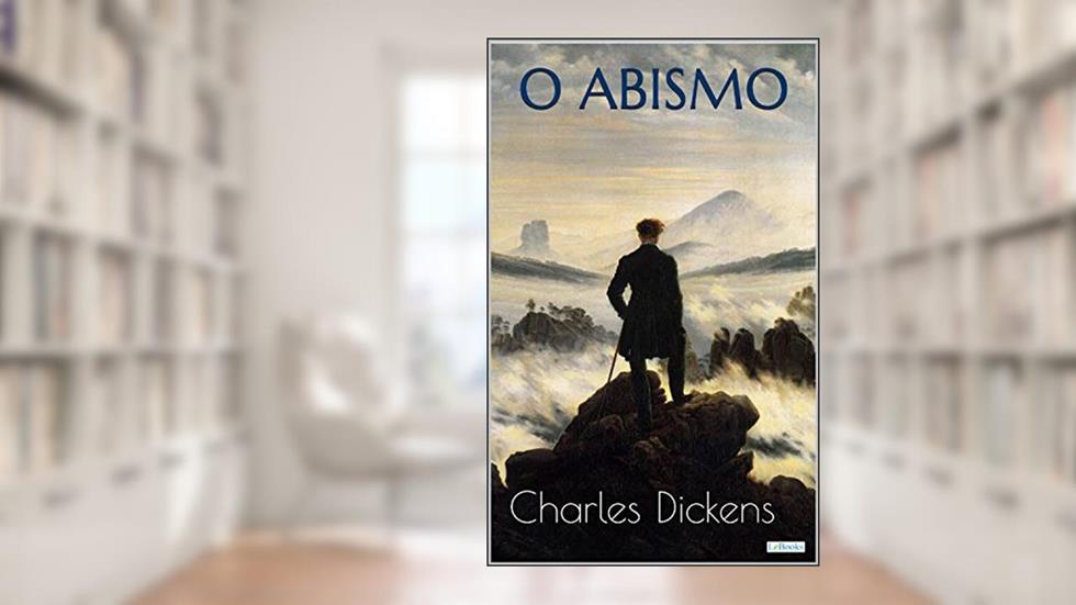 O ABISMO - Dickens, do autor Charles Dickens
