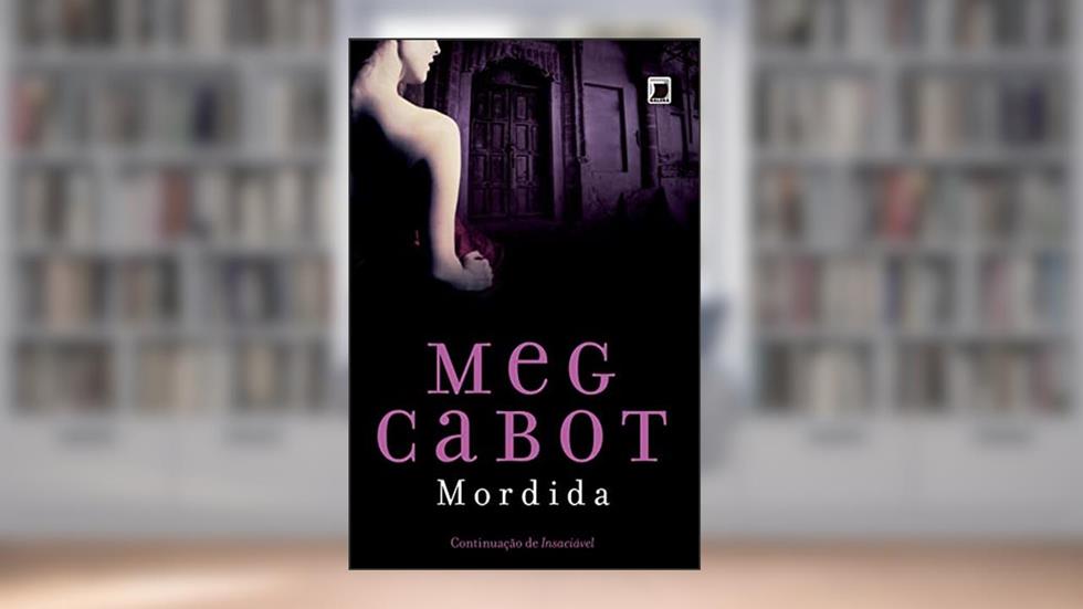 Mordida (Insaciável Livro 2), do autor Meg Cabot