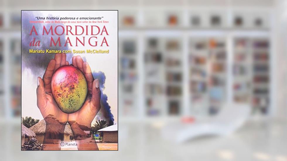 A mordida da manga, do autor Mariatu Kamara; Susan Mcclelland