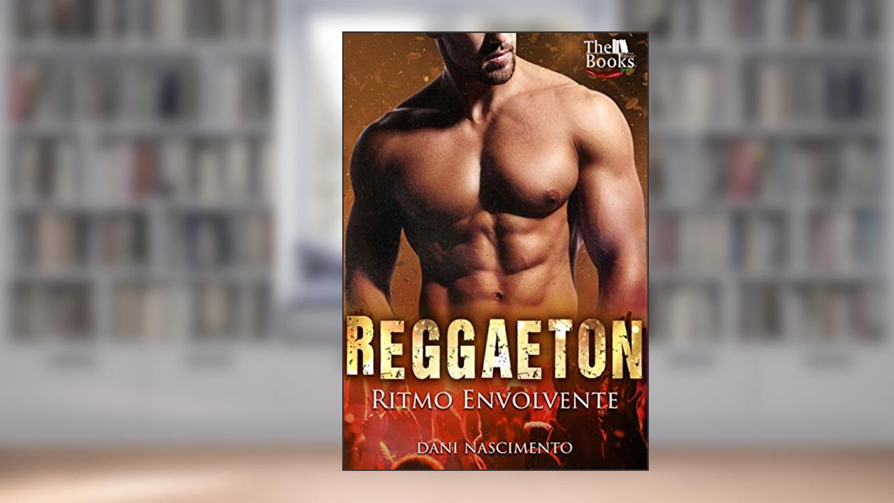 Reggaeton: Ritmo Envolvente, do autor Dani Nascimento