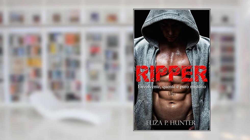 Ripper: Envolvente, quente e puro mistério (Série ADA Livro 1), do autor Eliza P. Hunter