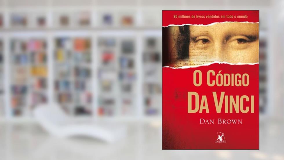 O Código Da Vinci (Robert Langdon - Livro 2), do autor Dan Brown