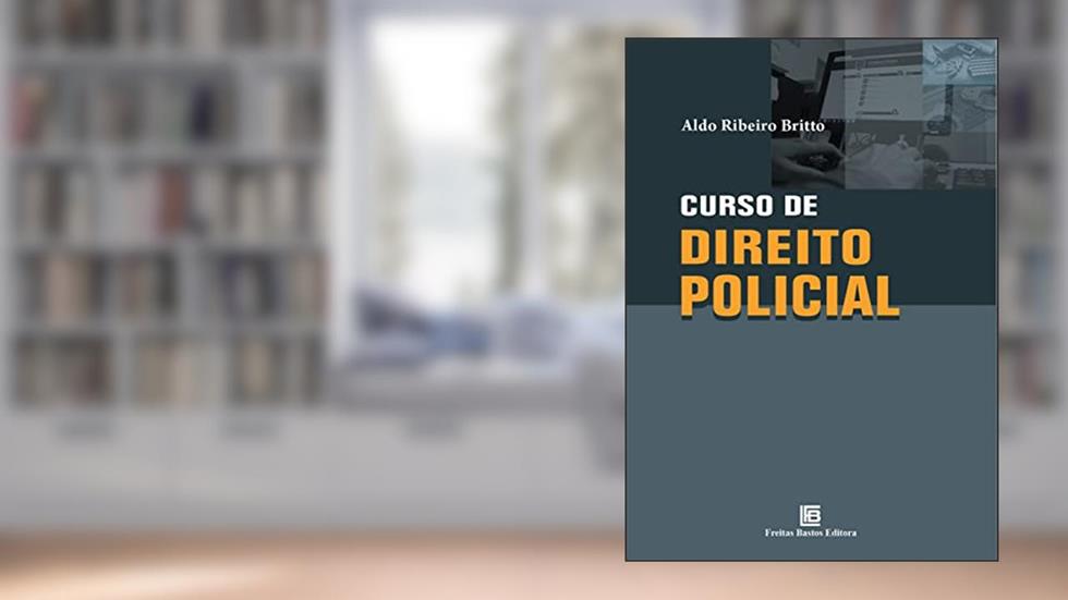 Curso de Direito Policial, do autor Aldo Ribeiro Britto