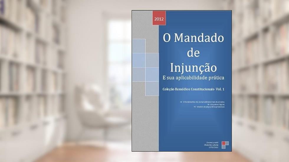 O Mandado de Injuncao, do autor Daiane Luizetti