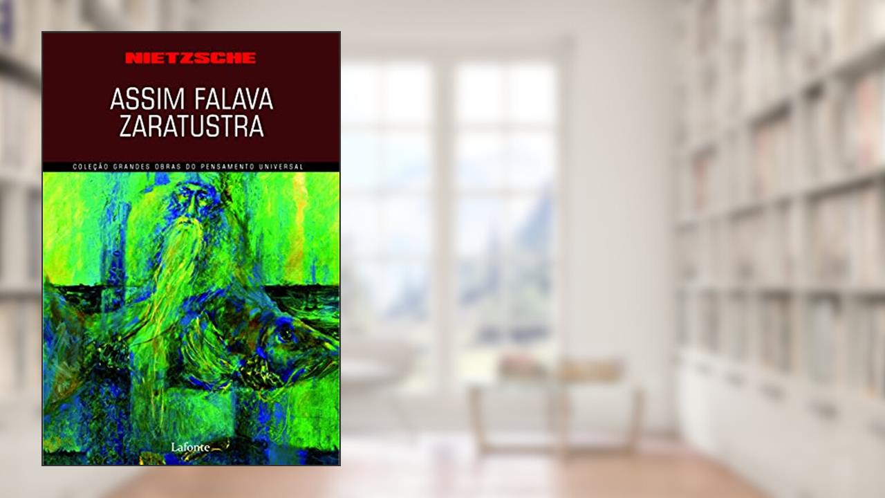 Assim falava Zaratustra, do autor Friedrich Wilhelm Nietzsche