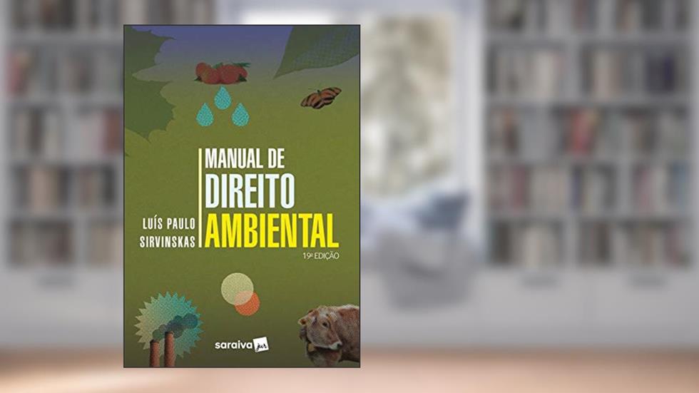 Manual de Direito Ambiental, do autor Luis Paulo Sirvinskas