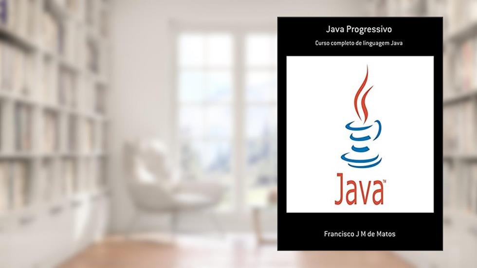 Java Progressivo, do autor Francisco J M De Matos