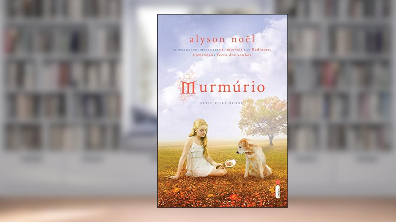 Capa de Murmúrio (Riley Bloom Livro 4), do autor Alyson Noël