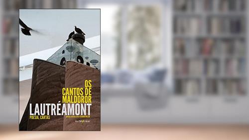 Capa de Os Cantos de Maldoror: poesias, cartas, do autor Conde de Lautreamont; Lautreamont