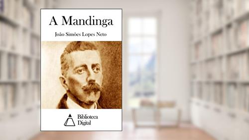 Capa de A Mandinga, do autor João Simões Lopes Neto