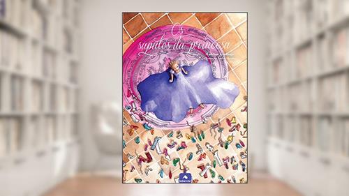 Capa de Os sapatos da princesa, do autor Maledon Loelinga