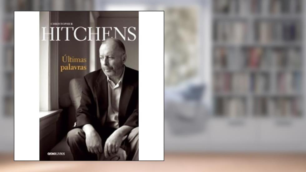 Últimas palavras, do autor Christopher Hitchens