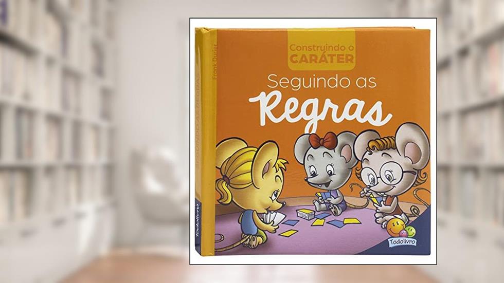 Construindo o Caráter II: Seguindo as as REGRAS, do autor Frank Durier
