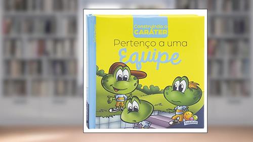 Capa de Construindo o Caráter II: Pertenço a uma EQUIPE, do autor Frank Durier