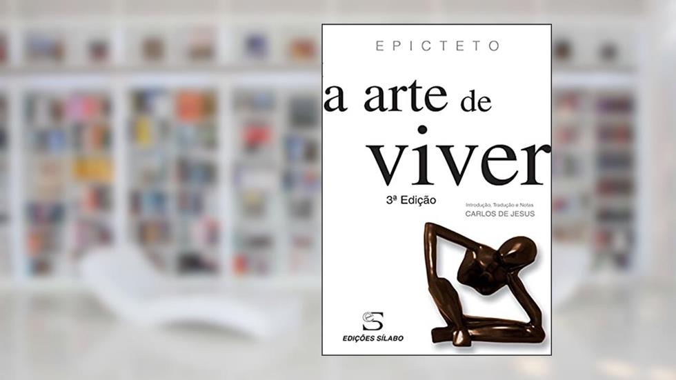 A Arte de Viver, do autor Epicteto