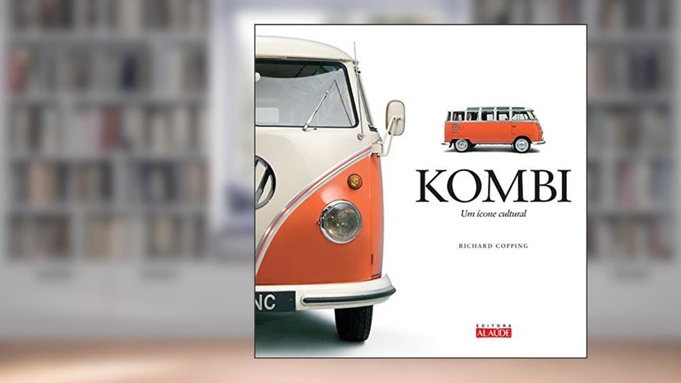 Kombi: um ícone Cultural, do autor Richard Copping