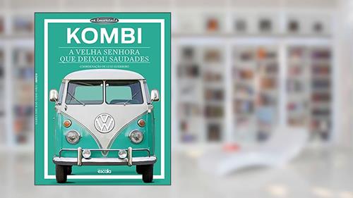 Capa de Kombi: A velha senhora que deixou saudades, do autor Editora Escala