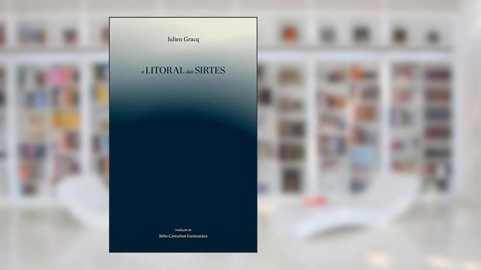 O litoral das Sirtes, do autor Julien Gracq
