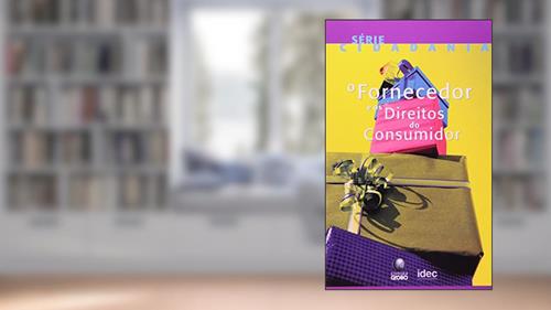 Capa de O Fornecedor e os Direitos do Consumidor. Cidadania, do autor Vários Autores