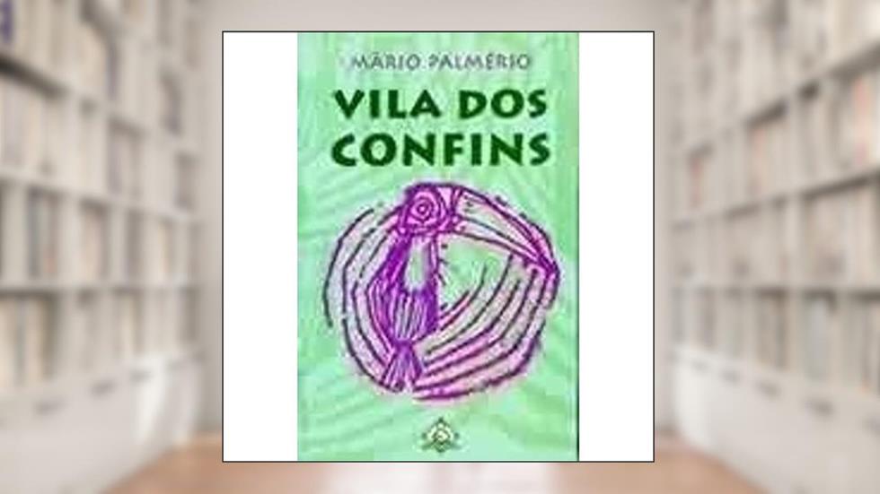 Vila dos Confins, do autor Rafael Palmerio