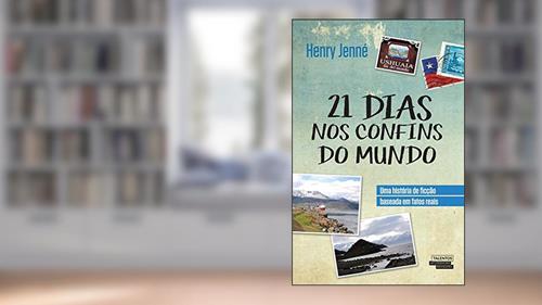 Capa de 21 Dias nos Confins do Mundo, do autor Henry Jenné
