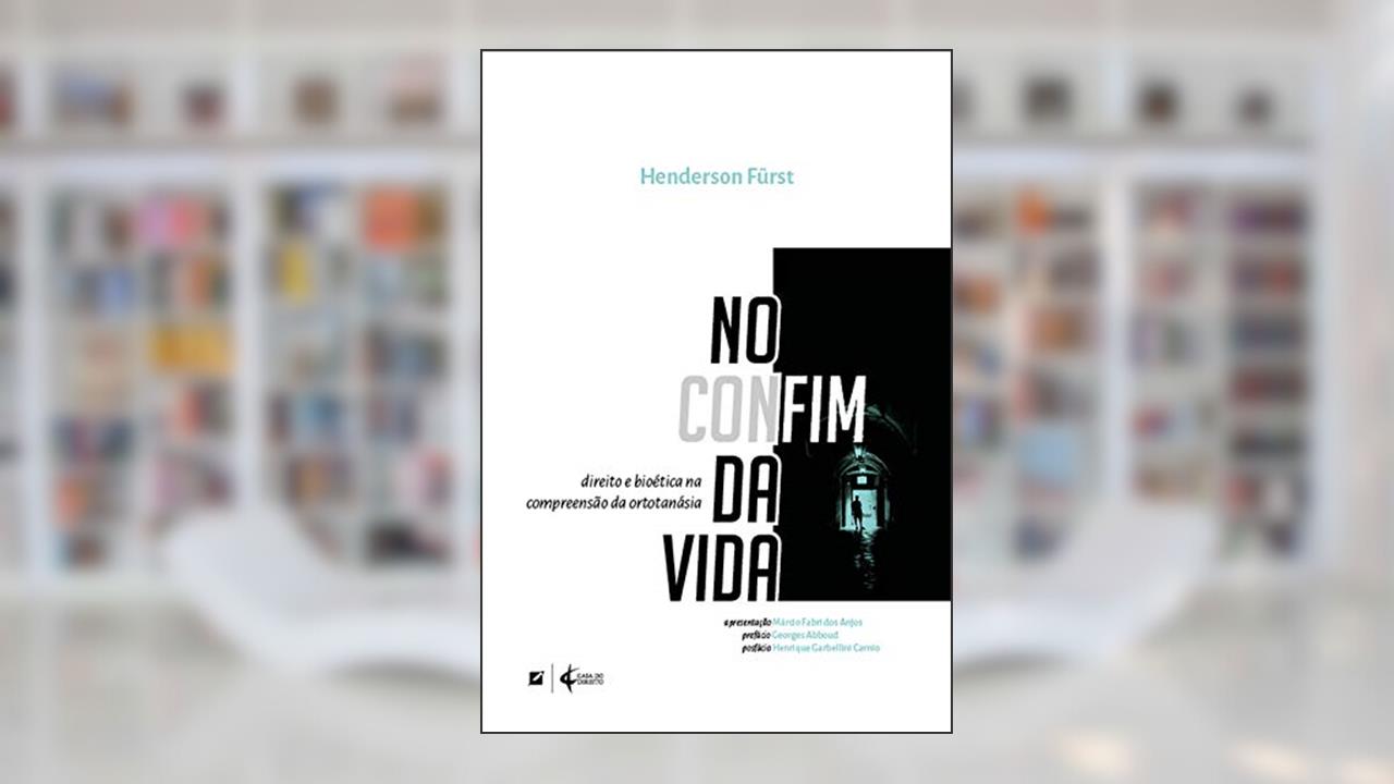 Capa de No Confim da Vida: Direito e bioética na compreensão da ortotanásia, do autor Henderson Fürst