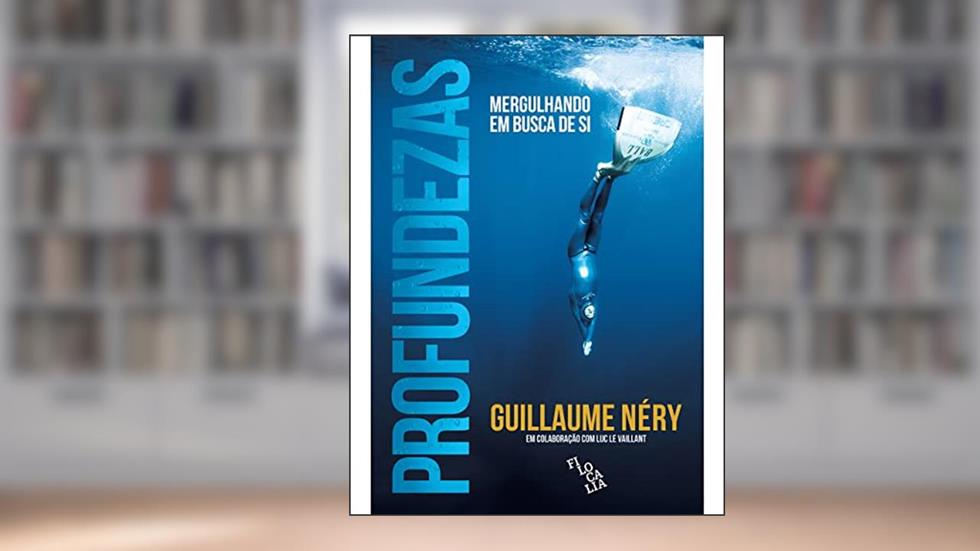 Profundezas. Uma Vida em Apneia nos Confins dos Limites Humanos, do autor Guillaume Néry