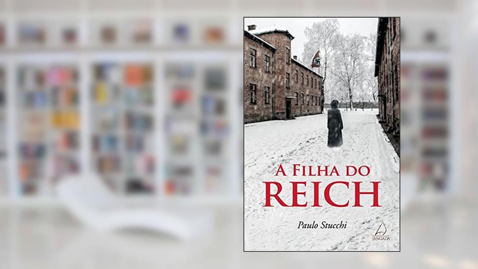 A Filha do Reich, do autor Paulo Stucchi