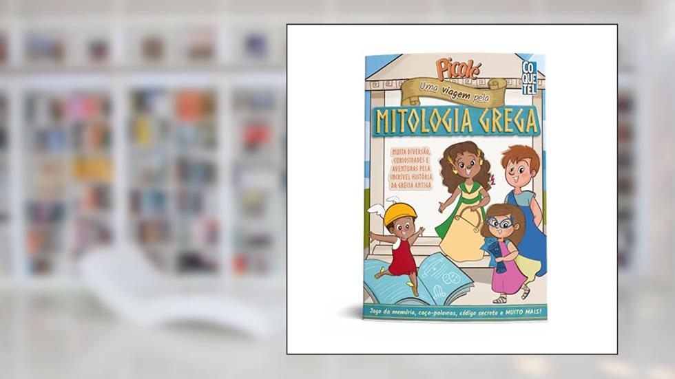 Picolé: Uma viagem pela mitologia grega, do autor Equipe Ediouro