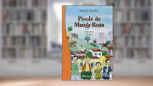 Capa de Picolé de manga-rosa, do autor Antônio Ferreira Flo Guinho