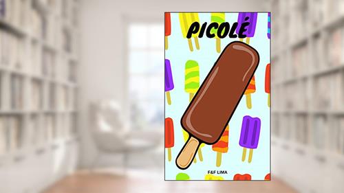 Capa de Picolé, do autor Frankliny Lima Carneiro Carvalho; Frankleny Lima Carneiro Rocha