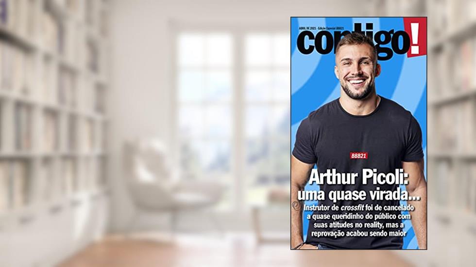 Revista Contigo! - Edição Especial - BBB21: Arthur Picoli: uma quase virada... (Especial Contigo!), do autor Grupo Perfil