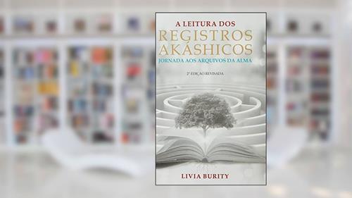 Capa de A Leitura dos Registros Akáshicos, do autor Livia Burity