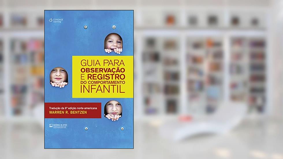 Guia para observação e registro do comportamento infantil, do autor Bentzen Warren