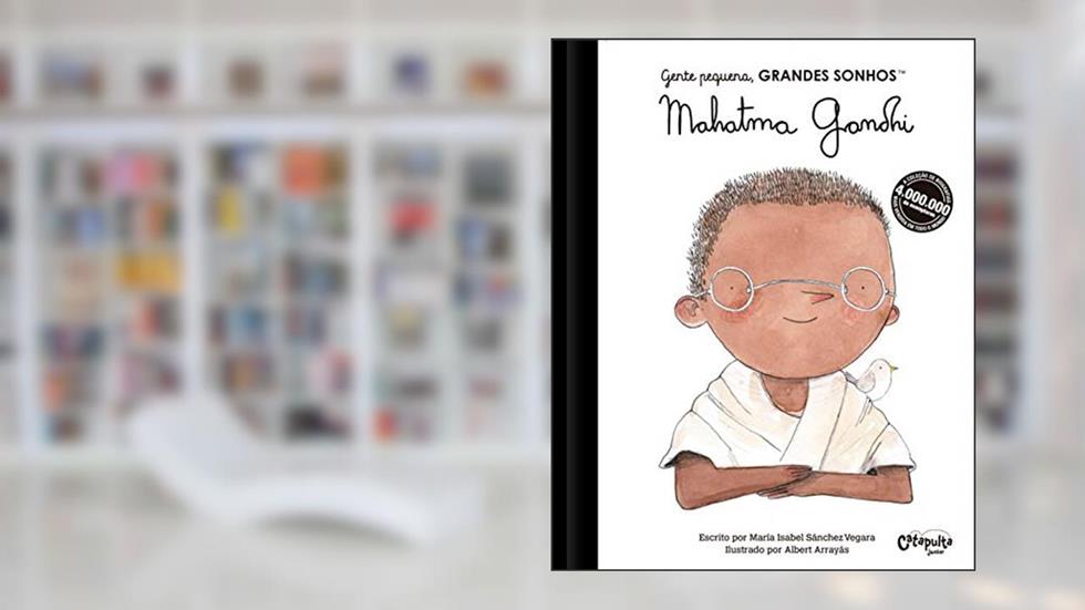 Gente pequena, Grandes sonhos. Mahatma Gandhi: Volume 1, do autor María Isabel Sánchez Vegara