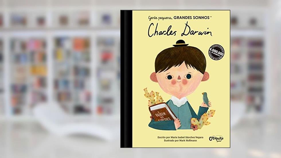 Gente pequena, Grandes sonhos. Charles Darwin, do autor M. Isabel Sánchez Vegara