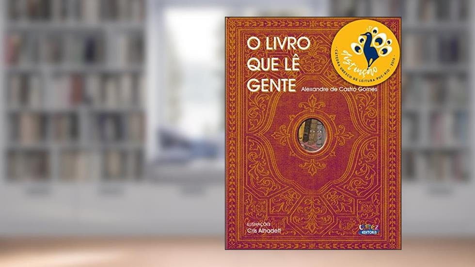 O livro que lê gente, do autor Alexandre de Castro Gomes