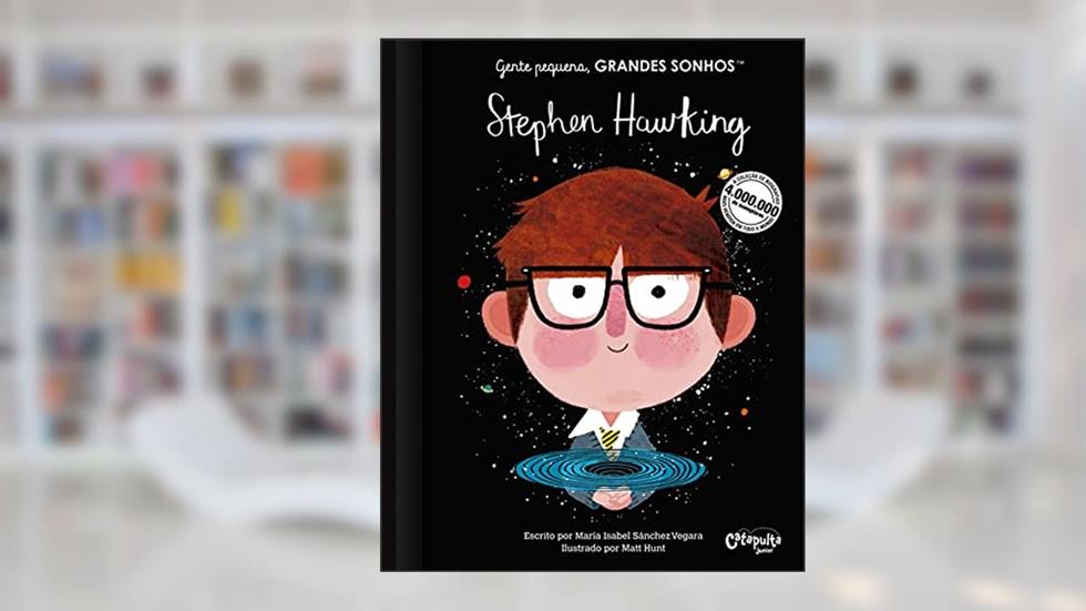 Gente pequena, Grandes sonhos. Stephen Hawking, do autor María Isabel Sánchez Vegara
