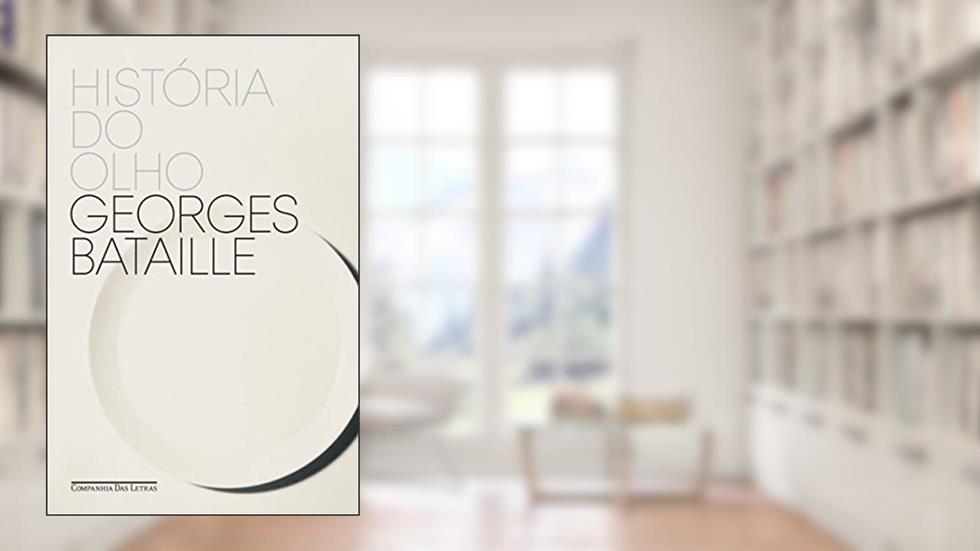 História do olho, do autor Georges Bataille