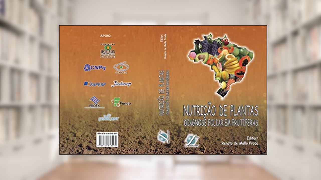 Nutrição e Adubação de Espécies Florestais e Palmeiras, do autor Renato de Mello Prado; Paulo Guilherme Salvador Wadt