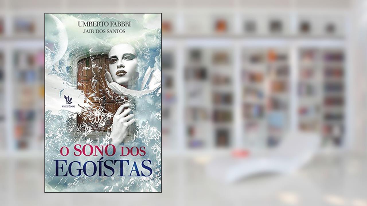 Capa de O sono dos egoistas, do autor Umberto Fabbri